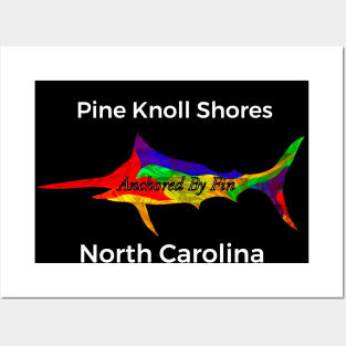 Anchored By fin-Pine Knoll Shores Posters and Art